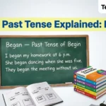 Begin Past Tense