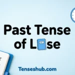 Past Tense of Lose
