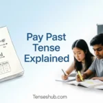 Pay Past Tense