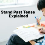 Stand Past Tense